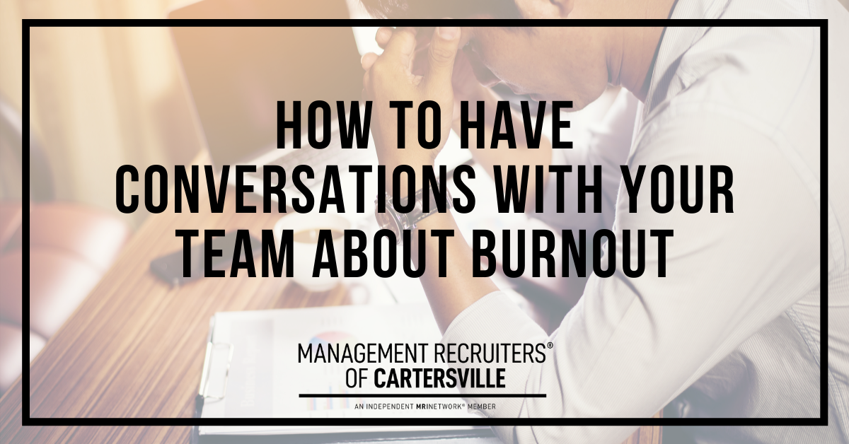 How to Have Conversations With Your Team About Burnout