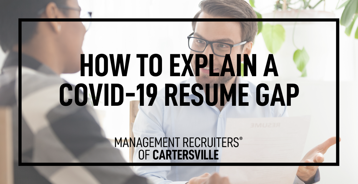How to Explain a COVID-19 Resume Gap
